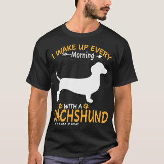 Camiseta 4 Eu Acordar Toda Manhã Com Um Dachshund