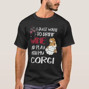 Camiseta 4 Eu Quero Apenas Beber Vinho