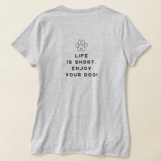 Camiseta 4 Paws Adrift Life é curta.Aproveite seu cachorro.