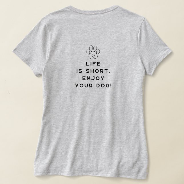 Camiseta 4 Paws Adrift Life é curta.Aproveite seu cachorro. (Postura das costas)