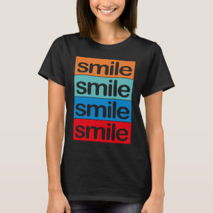 Camiseta 4 x sorriso. Um ditado positivo, bonito