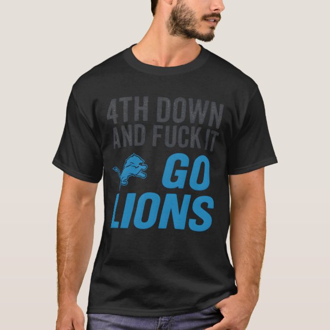 Camiseta 4th Down and FCK It Go Lions (Frente)