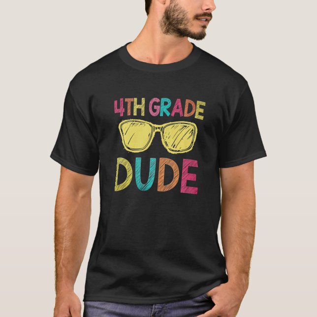 Camiseta 4th Grade Dude   Back To School  4th Grade (Frente)