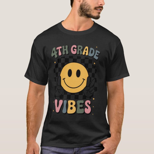 Camiseta 4th Grade Vibes Fourth Gradeeam Back to Schooleach (Frente)