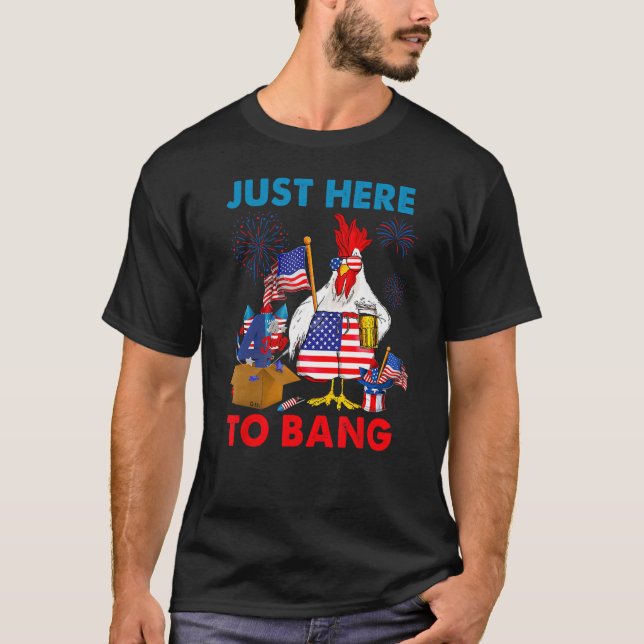 Camiseta 4th Of July Chicken Firework Beer Just Here To Ban (Frente)