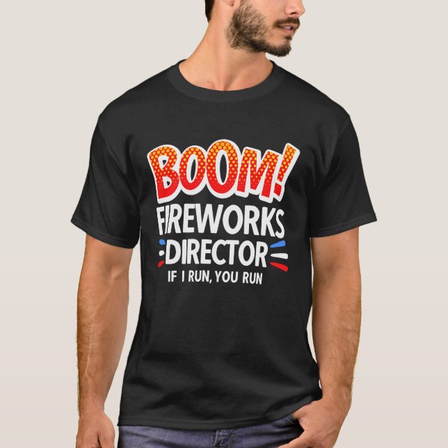 Camiseta 4th of July Fireworks Director Boom Squad Pyro Hus (Frente)
