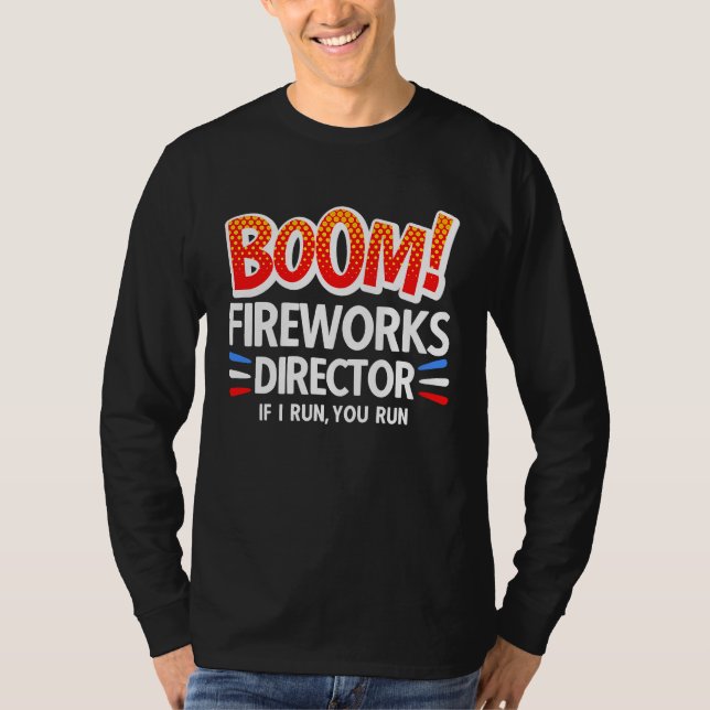 Camiseta 4th of July Fireworks Director Boom Squad Pyro Hus (Frente)