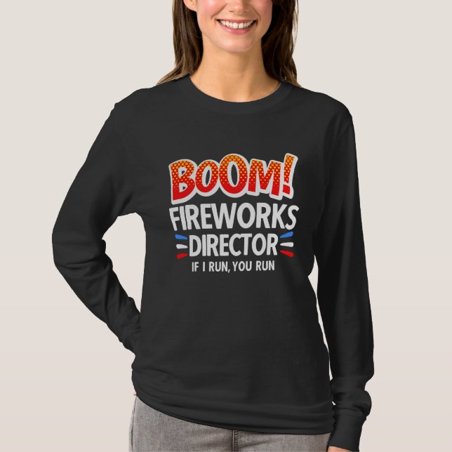Camiseta 4th of July Fireworks Director Boom Squad Pyro Hus (Frente)