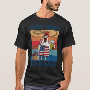 Camiseta 4th Of July Just Here To Bang Usa Flag Chicken Bee