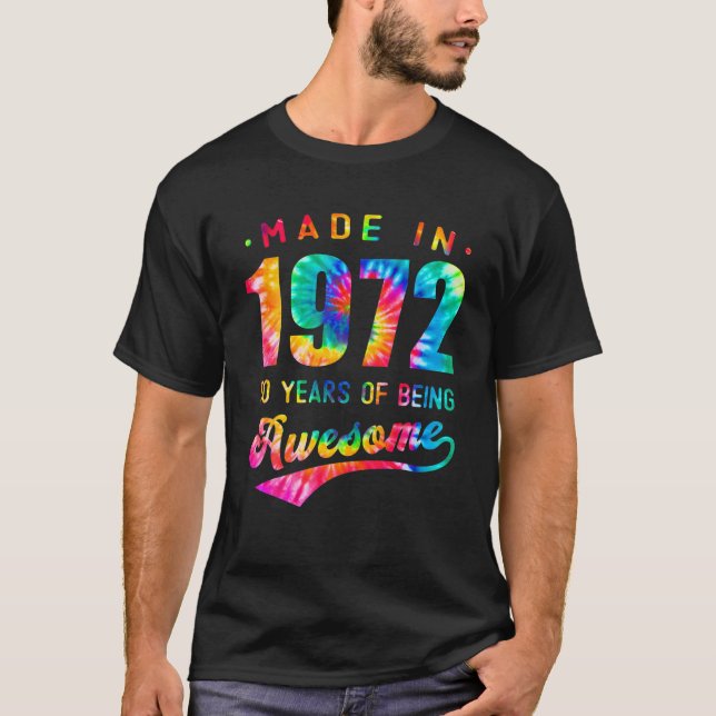 Camiseta 50º aniversário 50 anos Tie Dye 1972 Incrível (Frente)