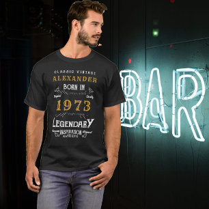 Camiseta 50º aniversário Adicione seu nome Nascer 1973 Lege