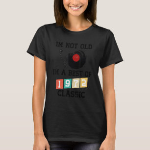 Camiseta 50º Aniversário Citação que não sou velho Eu sou o