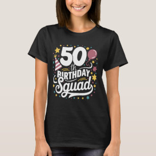 Camiseta 50º Aniversário do Bday Party Family Amigos Grupo