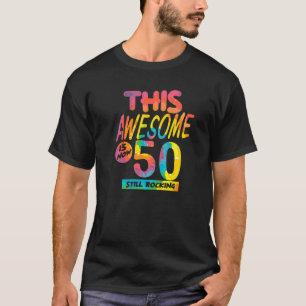 Camiseta 50º Aniversário Este Espetacular Tem Agora 50 Anos