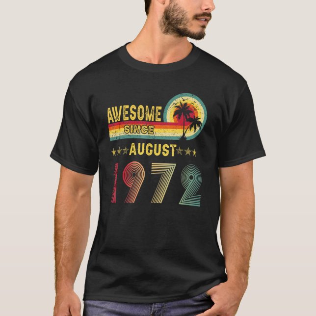 Camiseta 50º Aniversário Gift Incrível Desde Agosto De 1972 (Frente)