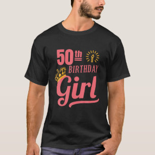 Camiseta 50 A Garota De Aniversário 50 Dons De Aniversári