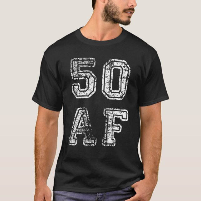 Camiseta 50 Af Engraçado Roupa De Aniversário Para Mulheres (Frente)