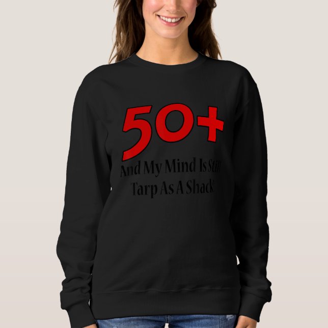 Camiseta 50+ And My Mind Is Still Tarp As A Shack  Christma (Frente)