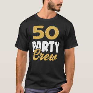 Camiseta 50 Aniversário 50 Festas de Tripulação 50 Quinto B