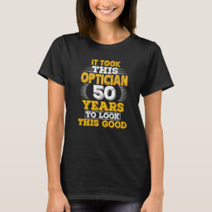 Camiseta 50 anos 50º aniversário para um óptico