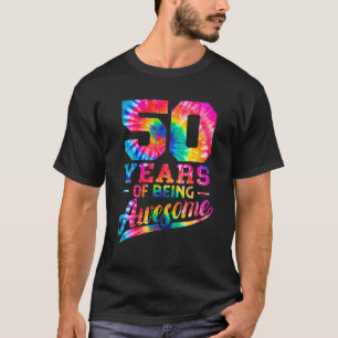 Camiseta 50 Anos De Idade 50º Aniversário Tie Dye Sendo I