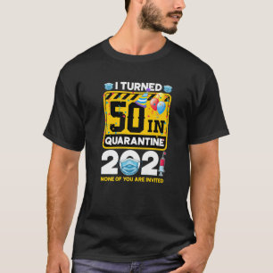 Camiseta 50 Anos De Idade, 50 Anos, Eu Tornei 50 Em Quarant