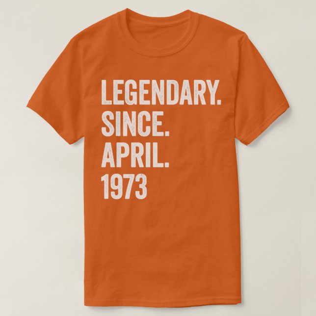Camiseta 50 anos de idade desde abril de 1973 50º aniversár (Frente do Design)