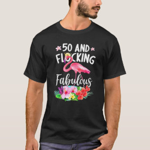 Camiseta 50 Anos De Idade E Fabulosa Garota Flamingo B