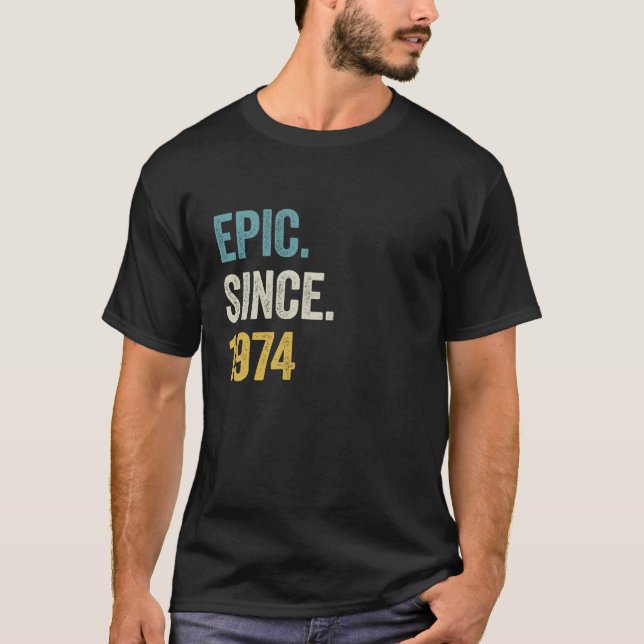 Camiseta 50 Anos De Idade Epic Desde 1974 50º Aniversário D (Frente)