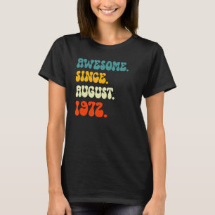Camiseta 50 Anos De Idade Incrível Desde Agosto De 1972 Par