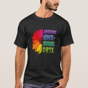 Camiseta 50 Anos De Idade Incrível Desde Dezembro De 1971 F
