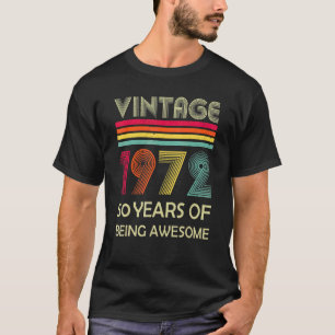 Camiseta 50 anos de idade incrível desde maio de 1972 50º a