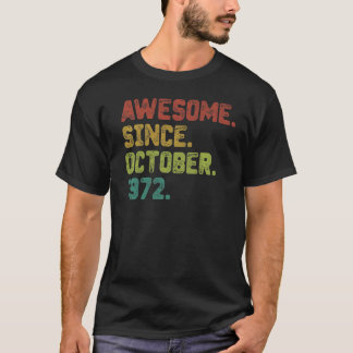 Camiseta 50 anos de idade incrível desde outubro de 1972 50
