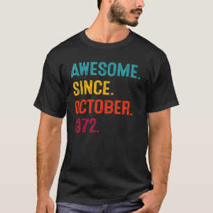 Camiseta 50 anos de idade incrível desde outubro de 1972 50