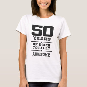 Camiseta 50 anos de ser totalmente impressionante
