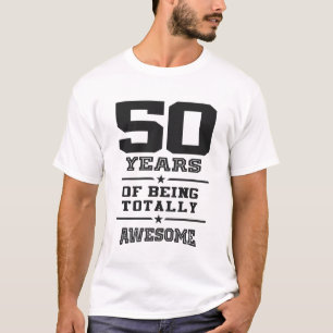 Camiseta 50 Anos De Ser Totalmente Incrível