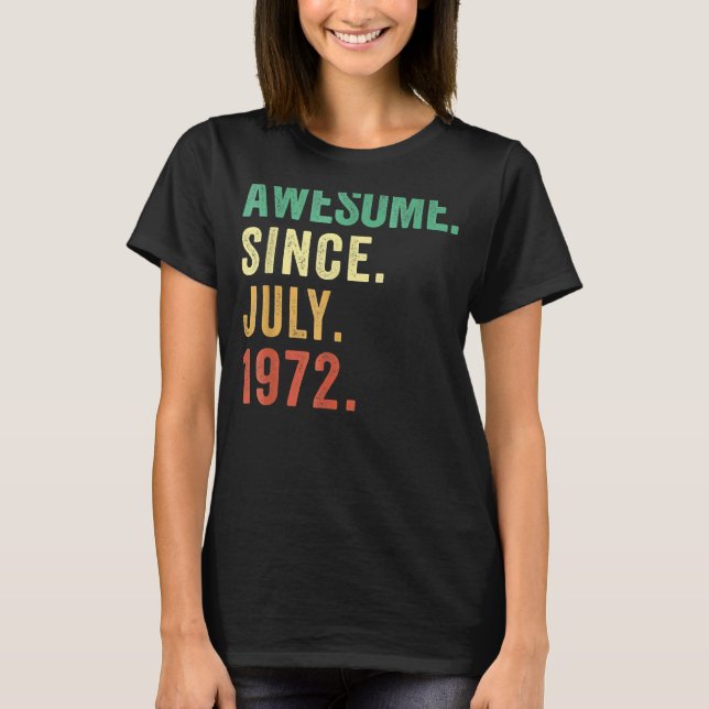 Camiseta 50 Anos Engraçado Desde Julho De 1972 50º Bi (Frente)