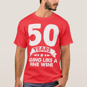 Camiseta 50 Anos Envelhecendo Como Um Vinho Fino