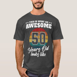 Camiseta 50 anos parece o 50º Aniversário do Mens para Ele