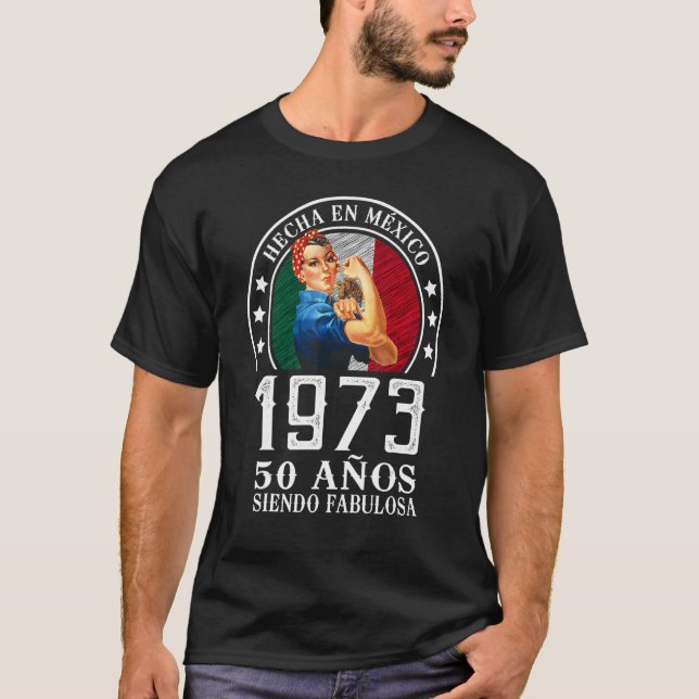 Camiseta 50 años siendo Fabulosa Cumpleaños Mujer Mexicana (Frente)