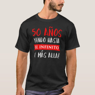 Camiseta 50 Años Yendo Hasta El Infinito... e Más Alla! c