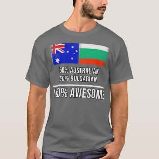Camiseta 50 australianos 50 búlgaros 100 melhores presentes