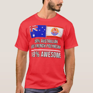 Camiseta 50 australianos 50 franceses polinésios 100 incrív