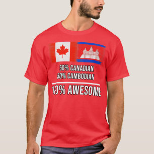 Camiseta 50 canadenses 50 Cambojanos 100 Presente Incrível