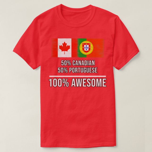 Camiseta 50 canadenses 50 portugueses 100 Presente Incrível (Frente do Design)