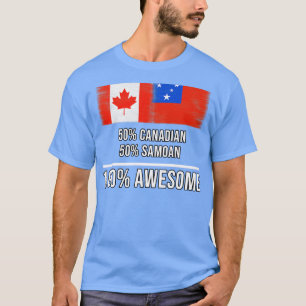Camiseta 50 canadenses 50 Samoan 100 Presente Incrível para