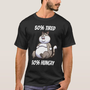 Camiseta 50 Cansados 50 Gatos Namorada de Gato Famintos Gat