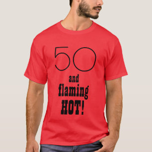 Camiseta 50 e QUENTES flamejantes refrigeram o 50th design