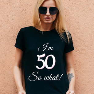 Camiseta 50, então, que Engraçado Citação 50º Aniversário
