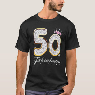 Camiseta 50 & Fabulous 50 Years Old 50th Birthday Diamond C